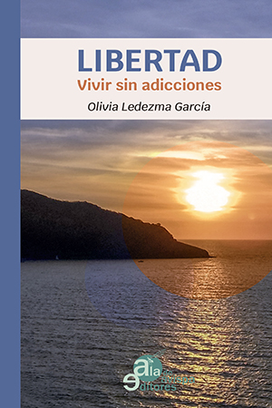Libertad: Vivir sin adicciones
